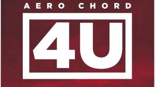 [Moombahton] Aero Chord - 4U