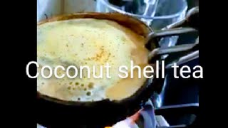 Tea | Coffee | Coconut tea | Chiratta Chaya |Coconut tea recepie | Tea time |2020 | Healthy