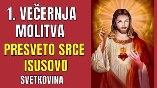 Časoslov: 1. VEČERNJA MOLITVA - PRESVETO SRCE ISUSOVO SVETKOVINA