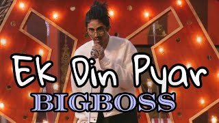 Ek Din Pyar Bigg Boss house #mcstan #biggboss Ek Din Pyar Big Boss @MCSTANOFFICIAL666 song