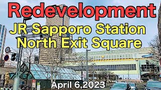 Redevelopment.JR Sapporo Station North Exit Square.April 6,2023 .Hokkaido, Japan