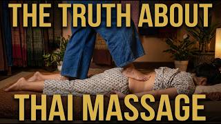 The ULTIMATE Thai Massage Guide: Don't Make My Mistakes!