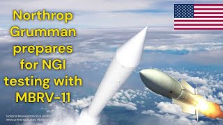 Northrop Grumman prepares for NGI testing with MBRV 11