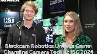 Exclusive Interview: Blackcam Robotics Unveils Game-Changing Camera Tech at IBC 2024