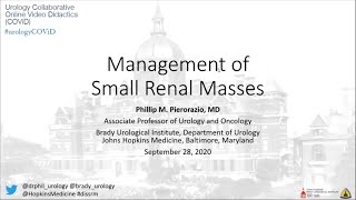 9.28.2020 Urology COViD Didactics - Management of Small Renal Masses​