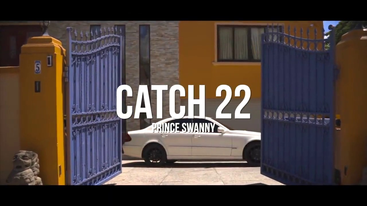 Prince Swanny Catch 22 Official Video - YouTube