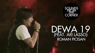 Dewa 19 Feat Ari Lasso Roman Picisan Sounds From The Corner Live 19