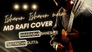 Isharon Isharon Mein | Acoustic Reprise 2022 | Amarabha Banerjee Cover Song