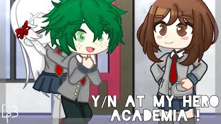 [ Female Y/N at My Hero Academia! ][ Gacha Club ][ Episode 3: 