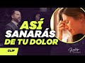 Así sanarás de tu dolor - Freddy DeAnda