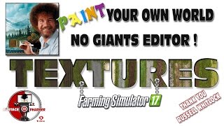 FS17 Paint Your Own World No Giants Editor Needed