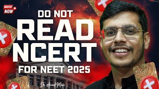 Do Not Read NCERT For NEET 2025 | NEET Biology | Best Notes For NEET 2025 | Dr. Anand Mani