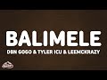DBN Gogo & Tyler ICU & Leemckrazy - Balimele (Lyrics)