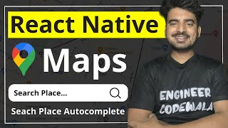 React Native Maps - Google Places Autocomplete ✅ | Engineer Codewala