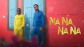 Na Na Na Na - Official Video Song | A Vivek Mervin Original | Vivek Siva | Mervin Solomon