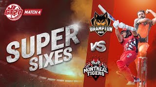 Super sixes| Montreal Tigers vs Brampton Wolves | Match 4 Highlights | GT20 Canada 2019