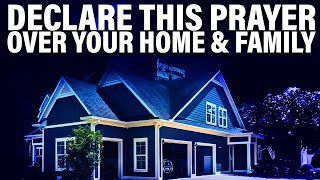 House Cleansing Prayer: Declare This Powerful Blessing Prayer Over Your Home | (Leave This Playing)