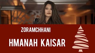 Zoramchhani - Hmanah Kaisar (Lyrics)