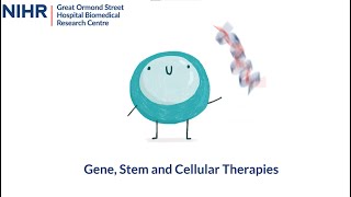 Gene Stem and Cellular Therapies | NIHR GOSH BRC Research Theme
