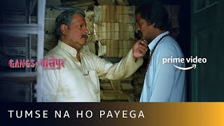 Beta Tumse Na Ho Payega! 😝 | Gangs of Wasseypur Part 2 Funny Scene | Amazon Prime Video