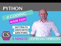 PYTHON DATA TYPES: An express introduction to using different data types in python.