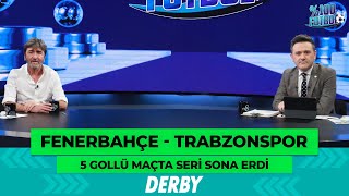 Fenerbahçe - Trabzonspor | %100 Futbol | Rıdvan Dilmen & Murat Kosova | 4 Kasım 2023 @TV8Bucuk