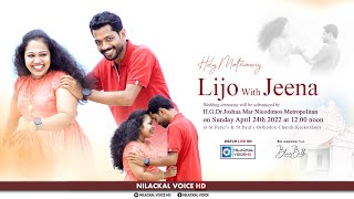 Lijo \u0026 Jeena | Wedding Ceremony | H. G. Dr.Joshua Mar Nicodimos Metropolitan | NILACKAL VOICE HD