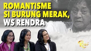 Romantisme Si Burung Merak, WS Rendra | Kangen Rendra - ROSI (2)