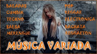 MÚSICA VARIADA 🤓 Merengue, Pop, Baladas, Cumbia, electrónica, Techno, Reggaetón,Salsa ,Bachata, Ro