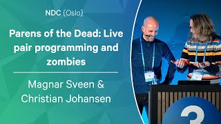 Parens of the Dead: Live pair programming and zombies - Magnar Sveen & Christian Johansen