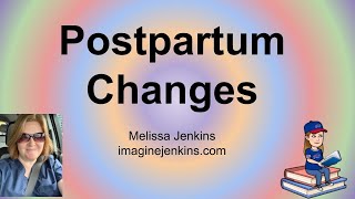 Postpartum Changes: Some Changes in Bodies After Birth
