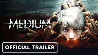 The Medium - Official Launch Trailer