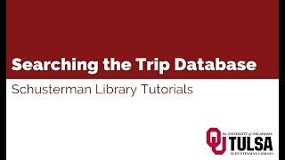 Searching the Trip Database