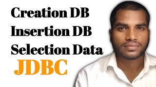 JDBC Tutorial | Create Connection, Insert Data & Select Data in Java