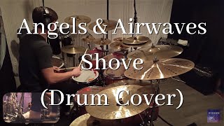 Angels & Airwaves - Shove (Drum Cover)