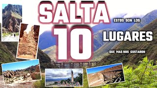 Los 10 LUGARES que más  NOS GUSTARON de SALTA ARGENTINA