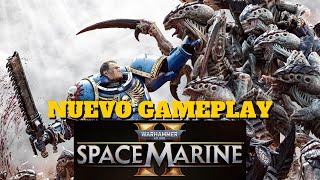 SPACE MARINE 2 NUEVO GAMEPLAY DE GAMESCOM 2023