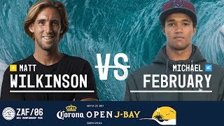 Matt Wilkinson vs. Michael February - Round Two, Heat 2 - Corona Open J-Bay 2017