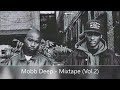Mobb Deep - Mixtape (Vol.2) (feat. Rakim, Nas, Papoose, Green Lantern, Tragedy Khadafi, Cormega)