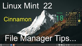 Linux Mint 22 - Cinnamon - File manager Tips.