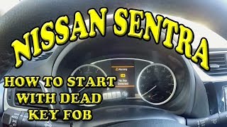 Nissan Sentra How to Start with a Dead Key Fob