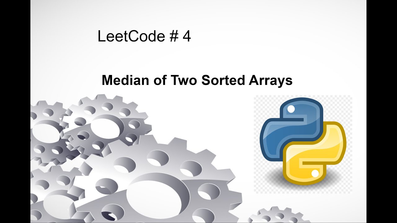 Median Of Two Sorted Arrays || Python || LeetCode # 3 || Interview ...