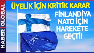 Finlandiya'dan NATO'ya Katılım İçin Çok Kritik Adım Geldi!