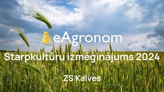 eAgronom Starpkultūru izmēģinājums 2024 - ZS Kalves