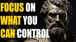 Focus on What You Can Control... #stoicism #motivation