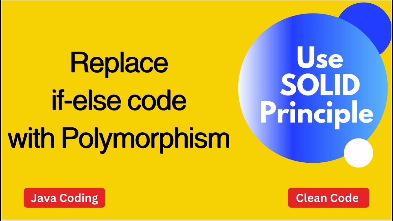 Replace If Else Code With Polymorphism Solid Principle Youtube