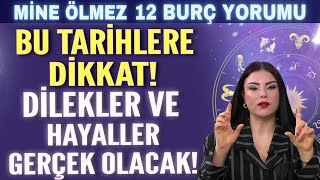 BU TARİHLERE DİKKAT! DİLEKLER VE HAYALLER GERÇEK OLACAK! AŞKIN ZİRVESİNİ YAŞAYACAKSINIZ!