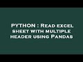PYTHON : Read excel sheet with multiple header using Pandas