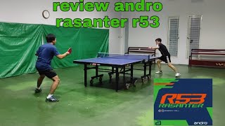 Review Andro Rasanter R53