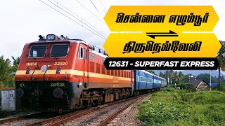 எழும்பூர் to திருநெல்வேலி I MS Chennai Egmore to TEN Tirunelveli Junction I Train 12631 SF Express